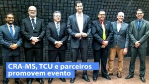 CRA-MS, TCU e parceiros promovem evento sobre governança pública e combate à corrupção