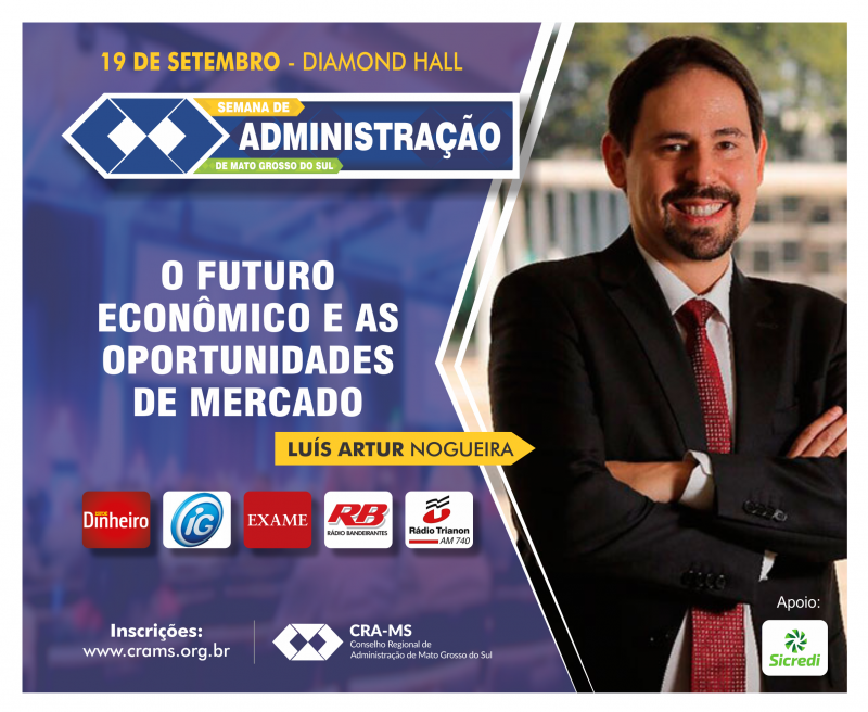 Leia mais sobre o artigo Reserve seu ingresso para a Semana de Administração com Luís Artur Nogueira