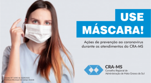 Preocupado com a saúde de todos, CRA-MS reforça importância do uso de máscaras e ações de higienização