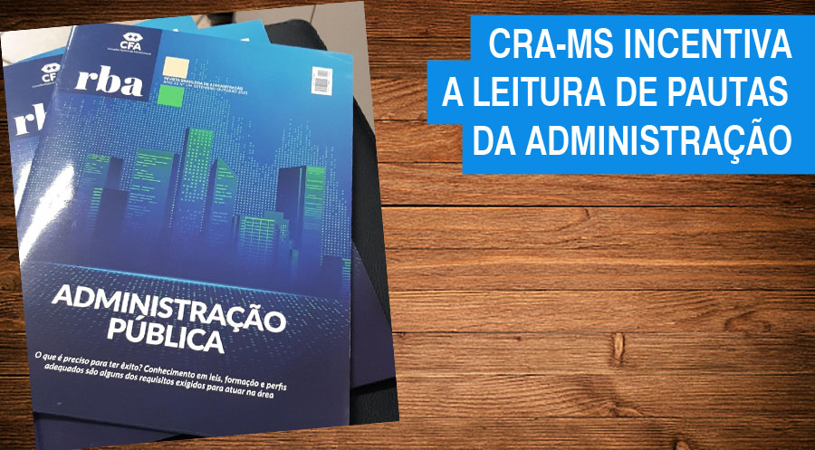 Leia mais sobre o artigo Diretor do CRA-MS sobre a RBA: “informação de qualidade que ajuda no desempenho profissional”