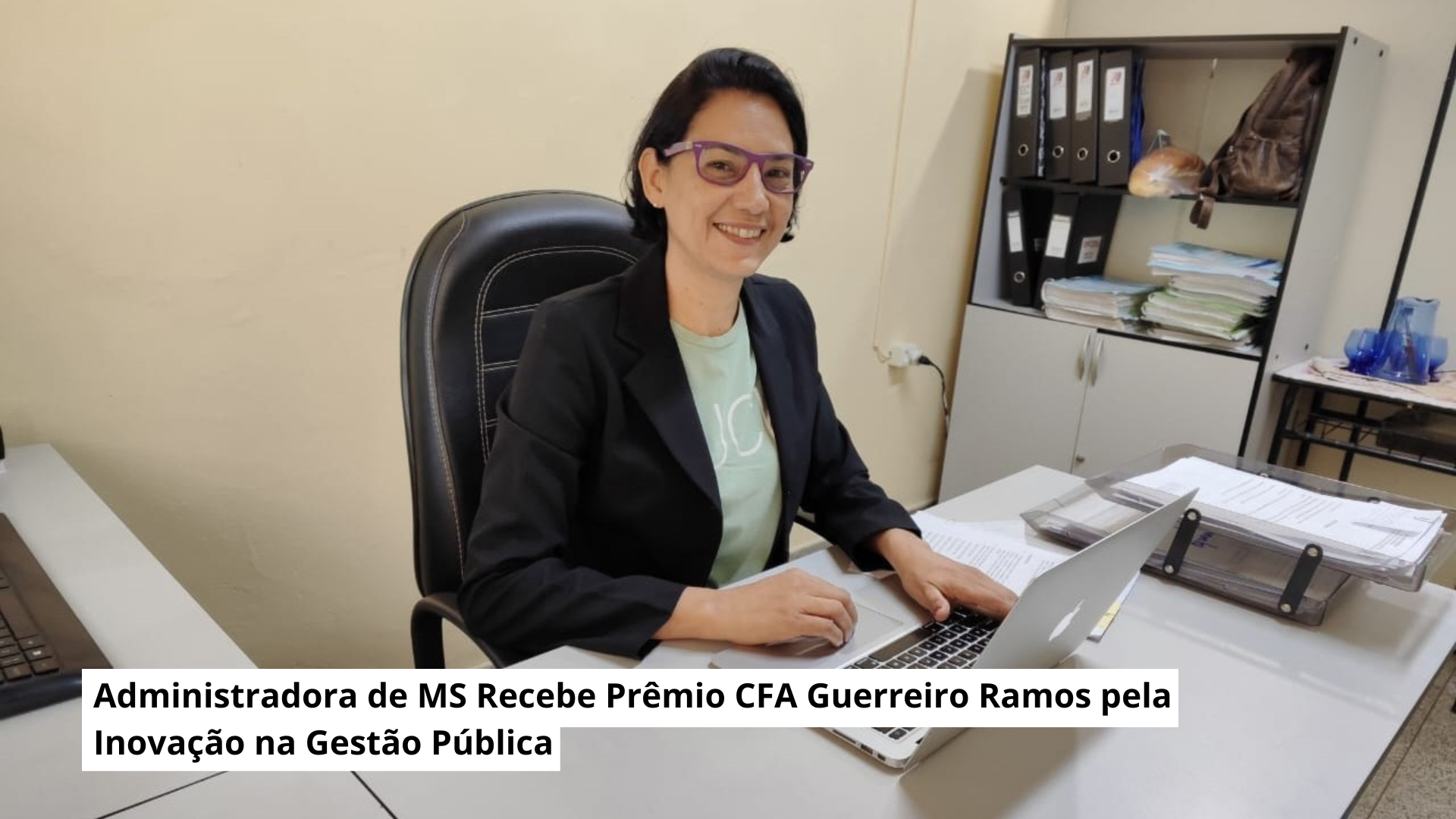 Administradora de MS Recebe Prêmio CFA Guerreiro Ramos pela Inovação na Gestão Pública